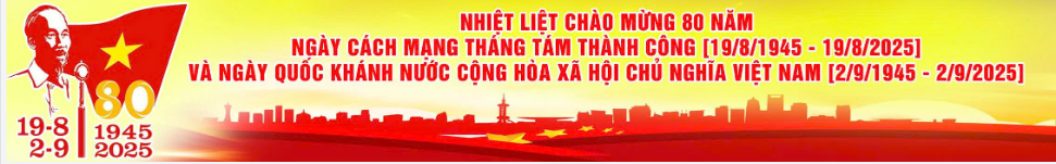 Thông báo về việc treo cờ Tổ quốc và khẩu hiệu tuyên truyền nhân kỷ niệm 80 năm Cách mạng tháng Tám thành công (19/8/1945 - 19/8/2025) và Quốc khánh nước CHXHCN Việt Nam (02/9/1945 - 02/9/2025) trên địa bàn xã Nam Tiền Hải